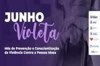 Junho Violeta: Itaja promove atividades voltadas  preveno da violncia contra a pessoa idosa